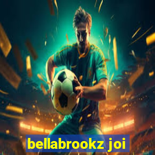 bellabrookz joi